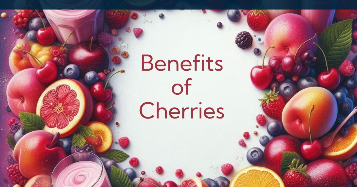 Value of Cherries to Cognitive and physical health