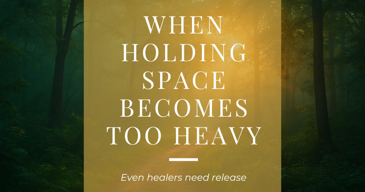 When holding space becomes too heavy: Healing Compassion Fatigue & Burnout