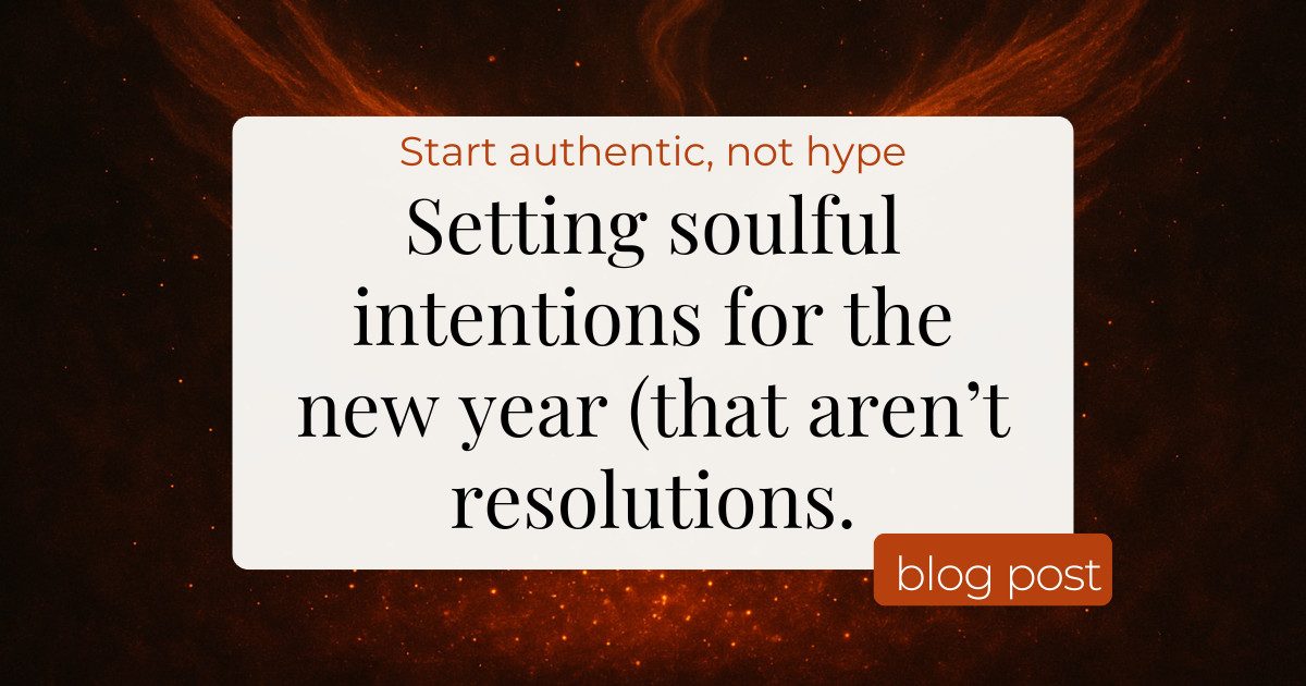 Setting Soulful Intentions for the New Year 1 Setting Soulful Intentions for the New Year