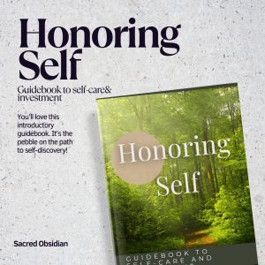 Honoring Self: The Guidebook