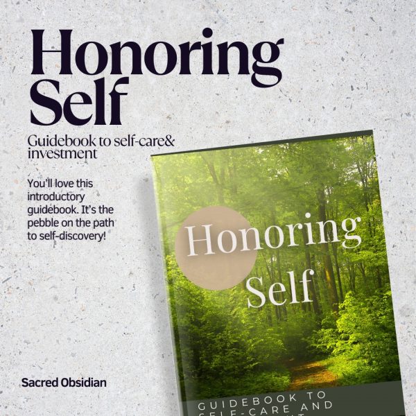 Honoring Self: The Guidebook